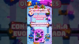 Los mejores Mazos con la PEKKA EVOLUCIONADA 😈💥 clashroyale clash pekka [upl. by Teece]