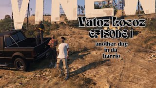 Inside the BARRIO with Vatoz Locoz [upl. by Runkle]