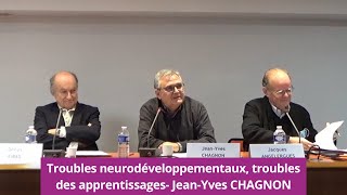 Troubles neurodéveloppementaux troubles des apprentissages  JeanYves CHAGNON [upl. by Adiuqram430]