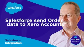 Salesforce  Xero  The Ultimate Integration [upl. by Norda111]