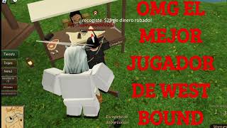 EL MEJOR JUGADOR DE WESTBOUND 😎  ROBLOX [upl. by Ahseryt]