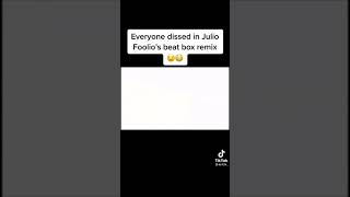 Everyone That Was Dissed in Julio Foolio beatbox Remix [upl. by Ranita]