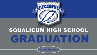 Squalicum High School Graduation  Class of 2024 [upl. by Ydur]