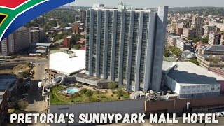 🇿🇦Pretoria Sunny Park Hotel Mall Walkthrough✔️ [upl. by Suryc]