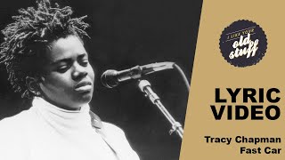 Tracy Chapman – Fast Car Lyric Video [upl. by Aicnerolf]