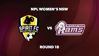 NPL Womens NSW Round 18 NWS Spirit FC v Macarthur Rams Womens FC [upl. by Yalahs696]