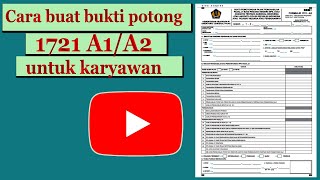 CARA BUAT BUKTI POTONG 1721 A1 untuk Karyawan pajak21 tutorialpph21 tutorialpajak espt21 espt [upl. by Reginald]