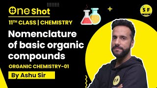 Organic chemistry1  Nomenclature of basic organic compounds  Class 11th Chemistry  Ashu sir [upl. by Adyol]