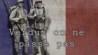 Verdun  on ne passe pas French WW1 song [upl. by Gran199]