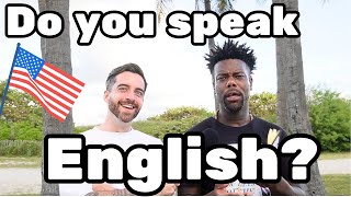 Can Americans Speak REAL English [upl. by Ecnahc]