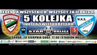 STAR STARACHOWICE  Orlicz Suchedniów 10 00 28082019 [upl. by Root88]