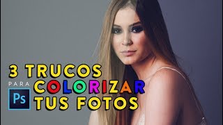 3 TRUCOS PARA COLORIZAR CON CAPAS DE AJUSTE EN PHOTOSHOP  TUTORIAL PHOTOSHOP [upl. by Ciapas542]