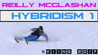 Reilly McGlashan  Ski CARVING 2017  quotHybridism 1quot [upl. by Leonardi]