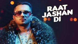 Raat Jashan Di Video Song  ZORAWAR  Yo Yo Honey Singh Jasmine Sandlas Baani J  TSeries [upl. by Kattie]