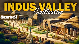 Indus Valley Civilization  Ancient India తెలుగులో history indusvalleycivilization telugu [upl. by Ahsimed]