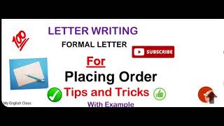 PLACING ORDER LETTER  LETTER WRITING  FORMAL LETTER  FORMAT  CLASS 9101112 BEST TIPS [upl. by Llieno434]