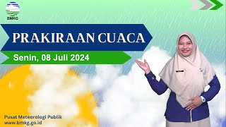 Prakiraan Cuaca Esok Hari Senin 08 Juli 2024 [upl. by Ahseneuq]