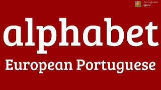 Alphabet in European Portuguese  Alfabeto em Português Europeu Portugal [upl. by Mcconnell680]