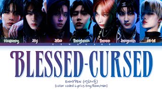 ENHYPEN BlessedCursed Lyrics 엔하이픈 BlessedCursed 가사 Color Coded Lyrics [upl. by Ellissa668]