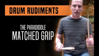 The Paradiddle Matched Grip  Drum Rudiments [upl. by Derry]