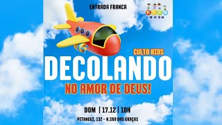 CULTO KIDS DECOLANDO NO AMOR DE DEUS  IBCEJF [upl. by Hodosh]