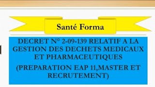 RÉSUMÉ DU DÉCRET N 209139 RELATIF A LA GESTION DES DÉCHETS MÉDICAUX ET PHARMACEUTIQUES [upl. by Newnorb328]