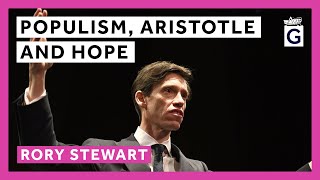 Populism Aristotle and Hope  Rory Stewart OBE [upl. by Flemings791]