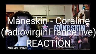 Måneskin  Coraline Live at Virgin Radio France  REACTION [upl. by Kriss26]