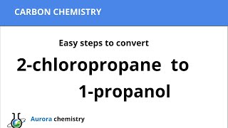 How to convert 2Chloropropane to 1propanol [upl. by Ehgit43]