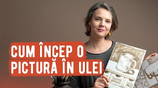 Cum încep o pictură în ulei [upl. by Ahsienyt]