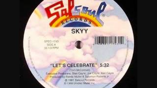 SKYY LETS CELEBRATE [upl. by Aneem]