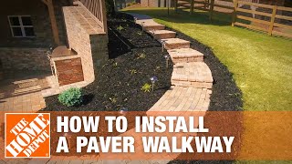 How to Install a Paver Walkway  The Home Depot [upl. by Assenev]