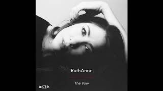 The Vow  RuthAnne [upl. by Isma]