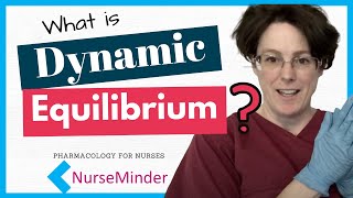 What is Dynamic Equilibrium Pharmacology for Nurses [upl. by Cilka]