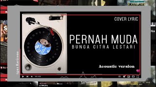 PERNAH MUDA  BCL  Coveramplyric  Acoustic version [upl. by Minnaminnie]