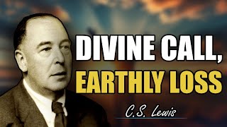 CS Lewis  Shocking Truth Why Chosen Ones Lose Interest in Life’s Pursuits [upl. by Ycnuahc677]