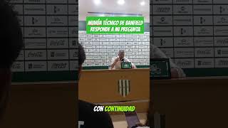 MUNÚA TECNICO DE BANFIELD RESPONDE A MI PREGUNTA youtubeshorts banfield futbol afa argentina [upl. by Larochelle889]