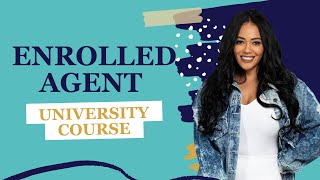 Enrolled Agent University Course [upl. by Nosnibor]