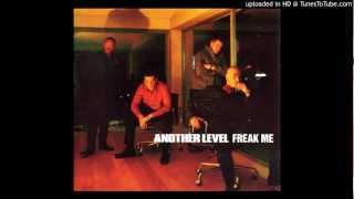 Another Level  Freak Me Blacksmith Put It There Mix 1998 [upl. by Boonie]