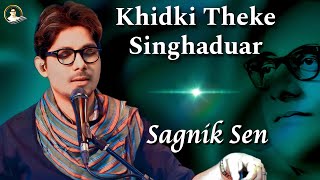 Khirki Theke Singhaduar  Sagnik Sen Tribute to HEMANTA MUKHERJEE [upl. by Guilbert]