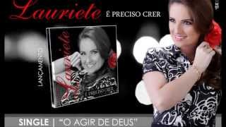 O Agir de Deus  Lauriete  Single Oficial 2013 [upl. by Ecnaled]