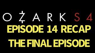 Ozark Season 4 Episode 14 A Hard Way To Go Recap [upl. by Vanden425]