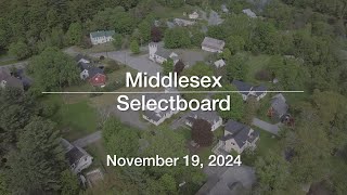 Middlesex Selectboard  November 19 2024 MSB [upl. by Maddis]