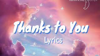 Thanks To You  Tyler Collins lyrics  Graduation Song  Completion Song  Friendship Song [upl. by Adav]