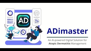 ADimaster  An AIpowered Digital Solution for Atopic Dermatitis Management [upl. by Stillman]