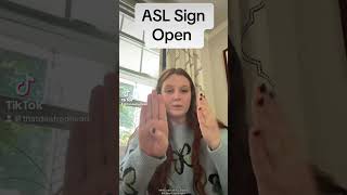 Learn How To Sign quotOpenquot in ASL for Beginners  American Sign Language [upl. by Aliam]