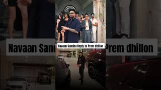 Navaan Sandhu Reply To Prem Dhillon Part 1 navaansandhu premdhillon punjabisong youtube [upl. by Rasaec]