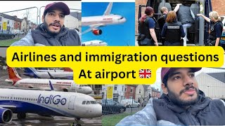 Which airline is best for students  uk  airport questions  immigration questions and answers [upl. by Kaine]