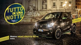 smart fortwo elettrica  La prova a Roma in una notte [upl. by Nnyrat]