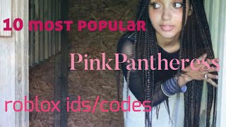 10 most popular pinkpantheress roblox ids  r4y4 [upl. by Kalb]